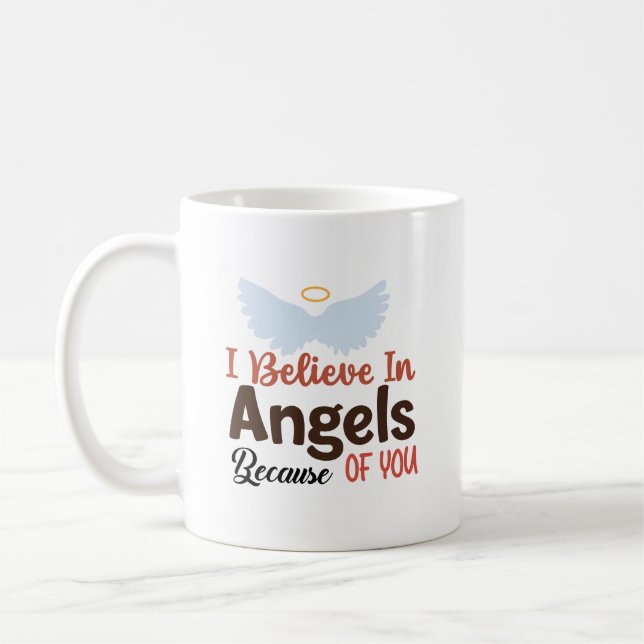 Caneca De Café Eu acredito em anjos por sua causa (Esquerda)