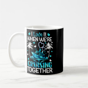 Caneca De Café Eu Adoro Quando Estamos Cruzeiros Juntos Homens Mu