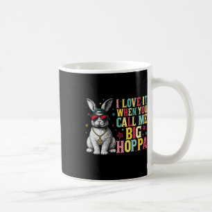 Caneca De Café Eu Adoro Quando Você Me Chama de Coelho Big Hoppa
