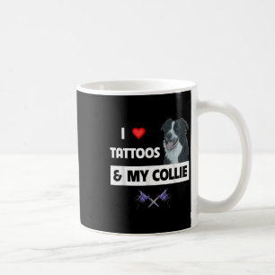 Caneca De Café Eu Adoro Tatuagens E Meu Cachorro Collie Da Fronte