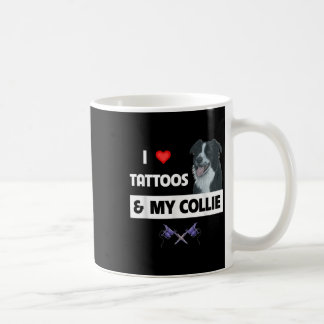 Caneca De Café Eu Adoro Tatuagens E Meu Cachorro Collie Da Fronte