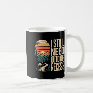 Caneca De Café Eu Ainda Preciso de Recreio ao Ar Livre Vintage Fl