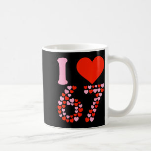 Caneca De Café Eu Amo 67 Dia dos Namorados 6 7 Meme Aniversário d
