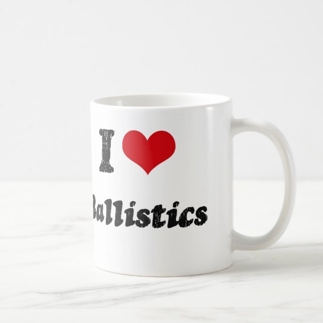 Caneca De Café Eu amo a BALÍSTICA (Direita)