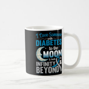 Caneca De Café Eu Amo Alguém Com Diabetes À Lua E Byck