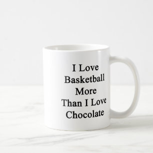 Caneca De Café Eu amo basquete mais do que eu amo chocolate