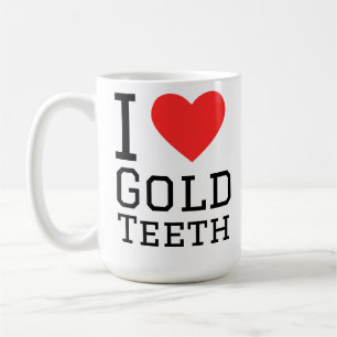 Caneca De Café Eu amo dentes de ouro