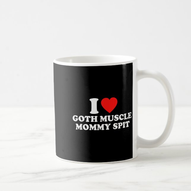 Caneca De Café Eu Amo Goth Muscle Mommy St  (Direita)