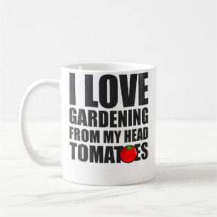 Caneca De Café Eu Amo Jardinagem Da Minha Cabeça Tomates - Jardin