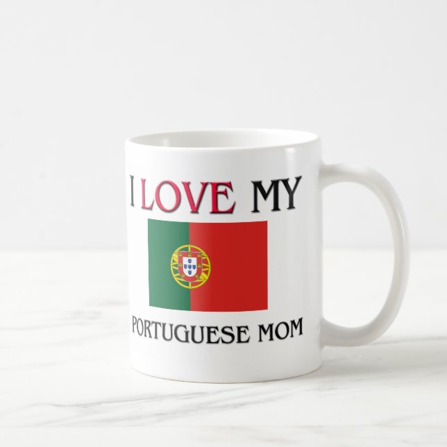 Caneca De Café Eu amo minha mamã portuguesa (Direita)