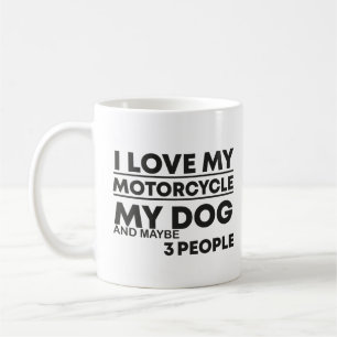 Caneca De Café Eu amo minha moto meu cachorro e talvez 3 pessoas