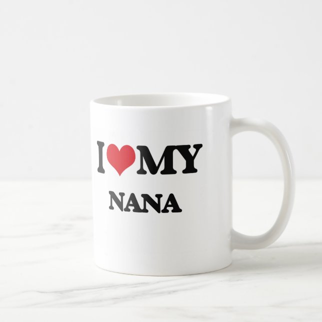 Caneca De Café Eu amo minha Nana (Direita)
