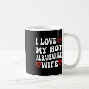 Caneca De Café Eu Amo Minha Quente Esposa Albyniana Bandeira da A