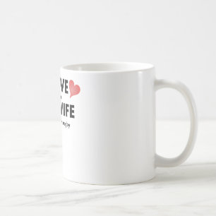 Caneca De Café Eu amo-o quando minha esposa me deixa olhar o