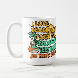 Caneca De Café Eu Amo Prazos Eu Amo O Som Que Eles Fazem