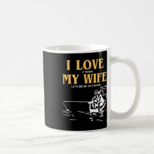 Caneca De Café Eu Amo Quando Minha Esposa Me Deixa Pescar Engraça