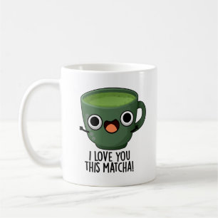 Caneca De Café Eu Amo Você Tanto Matcha Piadas de Bebida Engraçad