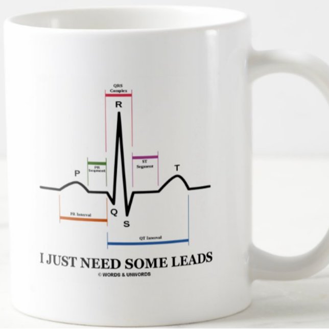 Caneca De Café Eu apenas preciso algumas ligações (a pulsação do (Mug featuring normal sinus rhythm along with the quirky cardiology caption "I Just Need Some Leads" )
