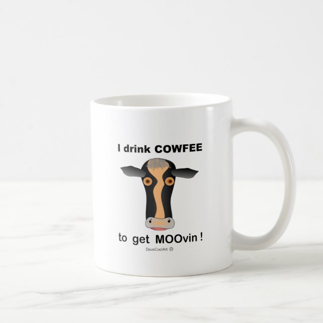 Caneca De Café Eu bebo COWfee para obter MOOvin! (Direita)