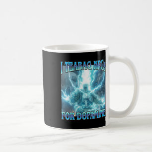 Caneca De Café Eu Coloco Saquinhos de Chá em Npcs Para Dopamina-