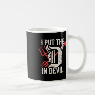 Caneca De Café Eu Coloquei D No Diabo Correspondendo Dia de as Br