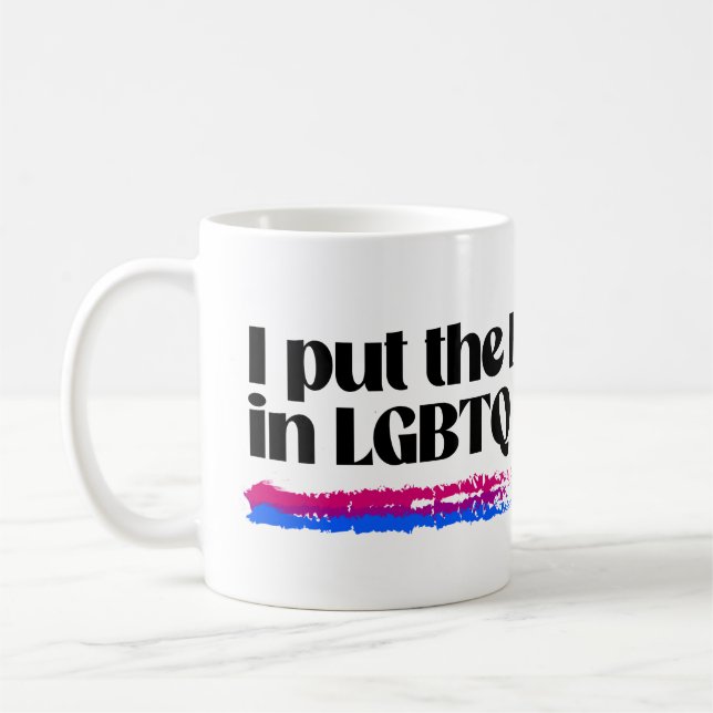 Caneca De Café Eu coloquei o B em LGBTQ (Esquerda)