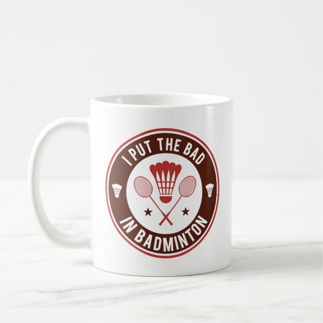 Caneca De Café Eu Coloquei O Mau Em Badminton (Esquerda)