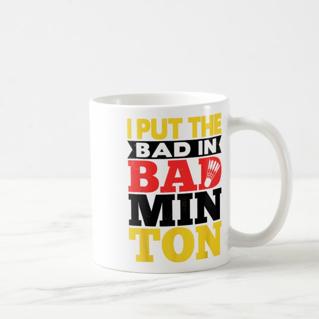 Caneca De Café Eu Coloquei O Mau Em Badminton Shuttle Playe Badmi (Direita)
