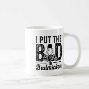 Caneca De Café Eu Coloquei O Mau No Roubo Do Jogador De Badminton