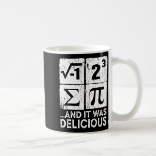 Caneca De Café Eu Comi Uma Torta E Era Delicioso Pi Day Engraçado