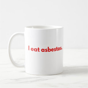 Caneca De Café Eu como amianto