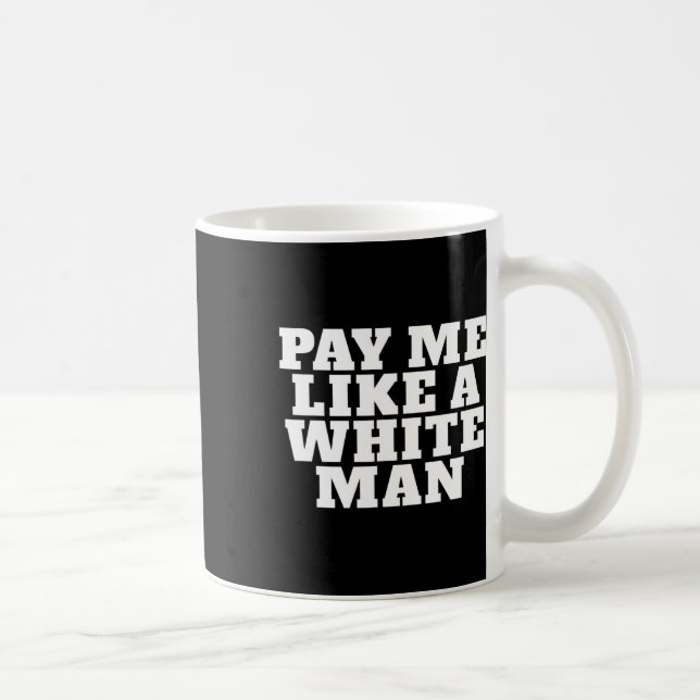 Caneca De Café Eu Como Um Homem Branco Feminismo Forte Mulheres F (Direita)