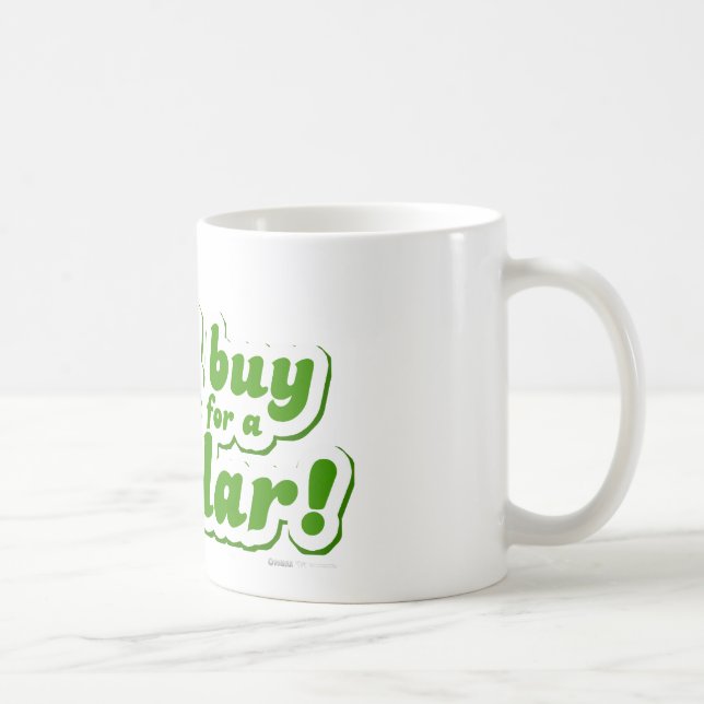Caneca De Café Eu compraria aquele para um dólar - piada (Direita)