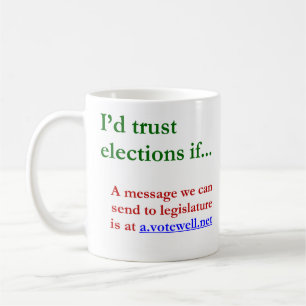 Caneca De Café Eu confiaria em eleições...