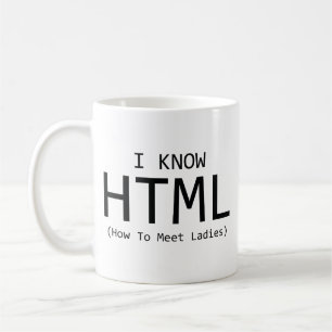 Caneca De Café Eu Conheço HTML (Como Conhecer Mulheres) Coffee Mu