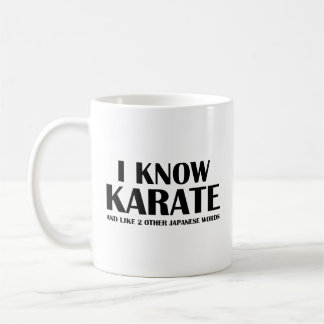 Caneca De Café Eu Conheço Karate. E mais duas palavras japonesas.