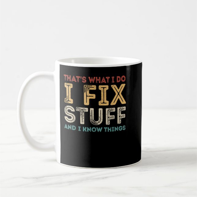 Caneca De Café Eu conserto coisas e sei coisas engraçadas, citaçã (Esquerda)