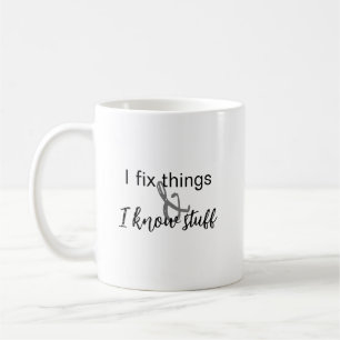 Caneca De Café Eu Conserto Coisas Que Conheço Mug