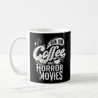 Caneca De Café Eu Corro No Café E Filmes De Horror Filme De Horro