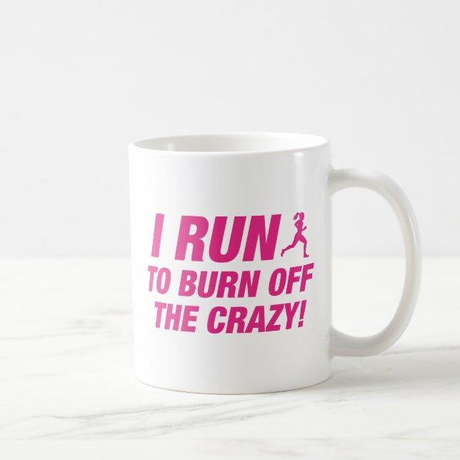 Caneca De Café Eu Corro Para Queimar O Louco (Direita)