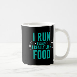 Caneca De Café Eu Corro Porque Eu Gosto Muito De Comida Engraçado