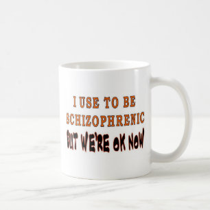 CANECA DE CAFÉ EU COSTUMAVA SER ESQUIZOFRENICO