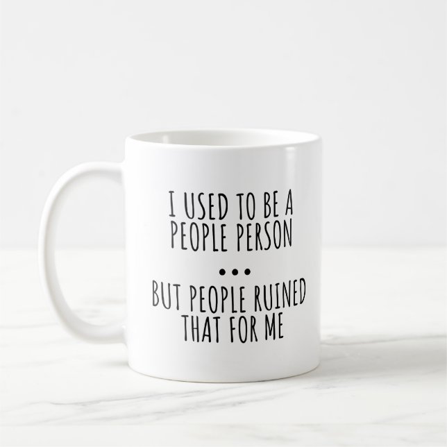 CANECA DE CAFÉ EU COSTUMAVA SER UMA PESSOA QUE GOSTAVA DE GENTE (Esquerda)