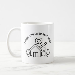 Caneca De Café Eu Desejo Que Você Morasse Ao Lado 