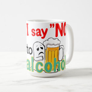 Caneca De Café Eu digo "NÃO" ao álcool