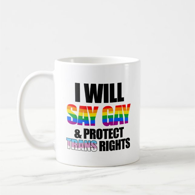 Caneca De Café Eu direi gay e protegerei os direitos trans (Esquerda)