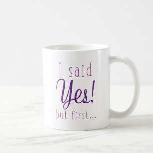 Caneca De Café Eu Disse Sim Mas Primeiro