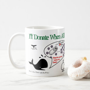 Caneca De Café Eu doarei quando por RoseWrites