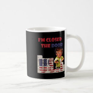 Caneca De Café Eu Encerrei A Porta, Engraçado Desenho Da Fronteir