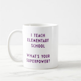 Caneca De Café Eu ensino a escola primária o que é sua